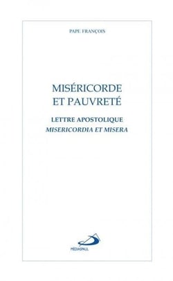 Miséricorde et pauvreté - lettre apostolique Misericordia et Misera