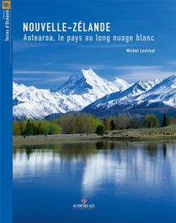 Nouvelle-Zélande - Aotearoa, le pays au long nuage blanc