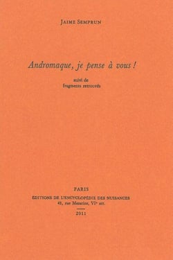 Andromaque, je pense à vous !