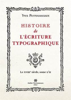 Histoire de l ecriture typographique t.2