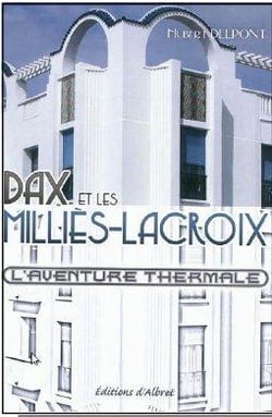 Dax et les Millès-Lcroix t.1 - l'avanture thermale