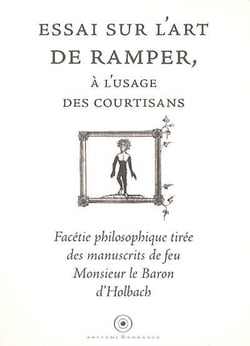 ESSAI SUR L ART DE RAMPER A L USAGE DES COURTISANS
