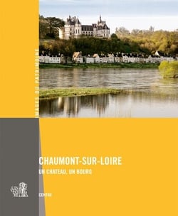 Chaumont-sur-Loire - un château, un bourg