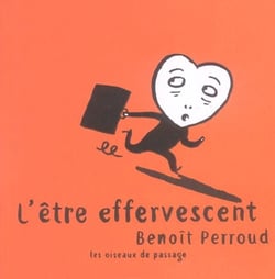L'etre effervescent