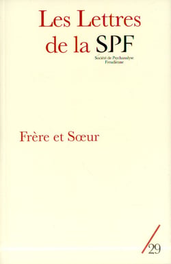Les lettres de la Société de Psychanalyse Freudienne n.29 : frère et soeur