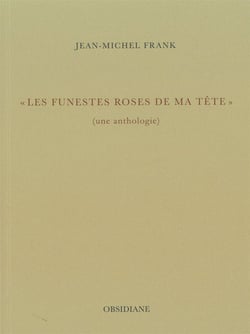 Les funestes roses de ma tête