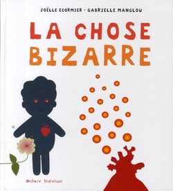 La chose bizarre