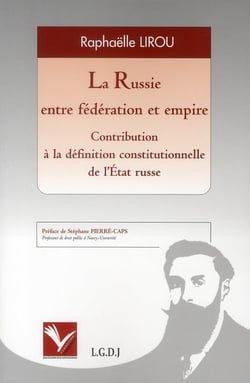 La russie entre fédération et empire - contribution à la définition constitutionnelle de l'etat russe