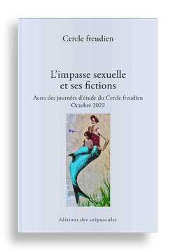 L'impasse sexuelle et ses fictions