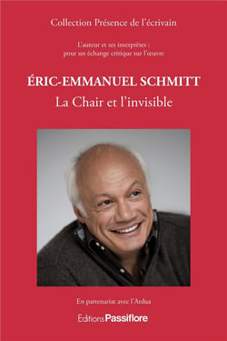 Eric-emmanuel schmitt - la chair et l'invisible