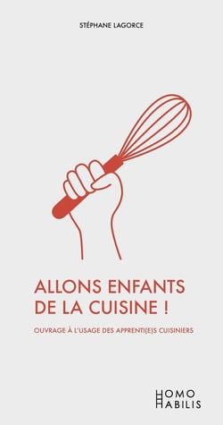 Allons enfants de la cuisine ! ouvrage à l'usage des apprenti(e)s cuisiniers