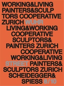 Working and living : history and presence of studio house Wuhrstrasse 8/10