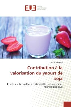 Contribution à la valorisation du yaourt de soja : Étude sur la qualité nutritionnelle, sensorielle et microbiologique