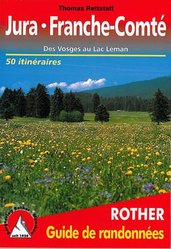Jura-Franche-Comté - des Vosges au Lac Léman