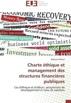 Charte éthique et management des structures financières publiques - cas d'Afrique et d'ailleurs, perspectives de développement et voies de solutions