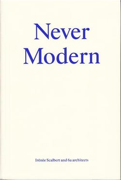 Never modern