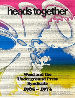 Heads Together : Weed and the Underground Press Syndicate, 1965-73