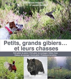 Petits, grands gibiers... et leurs chasses