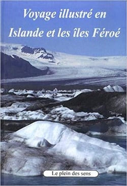Voyage illustré en islande et dans les iles féroé