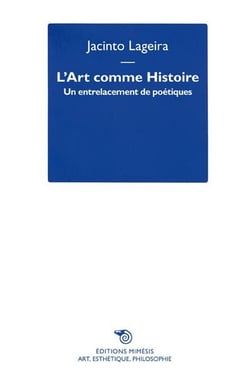 L'art comme histoire - un entrelacement de poétiques