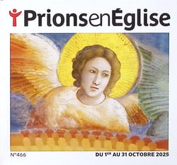 Prions en Eglise n.466 : Octobre 2025