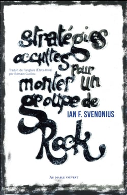 Stratégies occultes pour monter un groupe de rock
