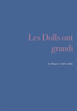 Les dolls ont grandi