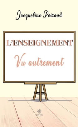 L'enseignement vu autrement