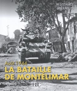 Août 1944 la bataille de montelimar