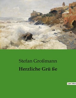 Herzliche Grü ße : Ein Mann zwischen Tradition und Moderne