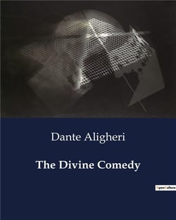 The Divine Comedy : A Journey Through the Realms of the Afterlife