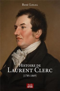 Histoire de Laurent Clerc (1785-1896)