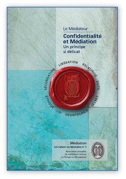 Les cahiers du Montalieu n.3 : la confidentialité : un principe si délicat