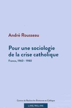 Pour une sociologie de la crise catholique - France, 1960-1980
