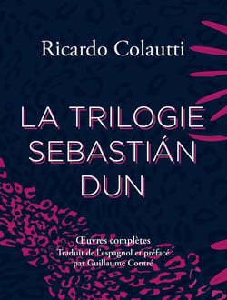 La trilogie Sébastian Dun