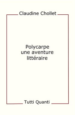 Polycarpe, une aventure littéraire