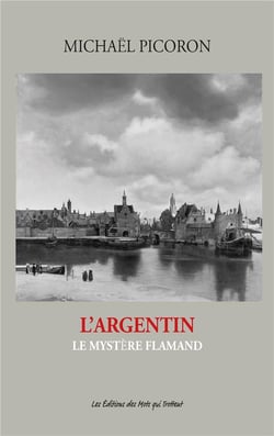 L'Argentin - le mystère flamand