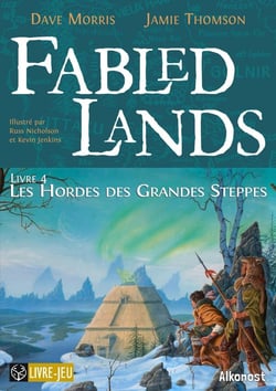 Fabled lands Tome 4 : les hordes des grandes steppes