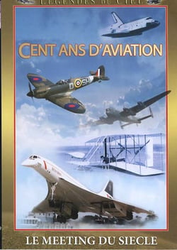 Cent ans d'aviation