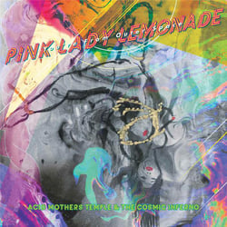 Pink Lady Lemonade - You're From Outer Space