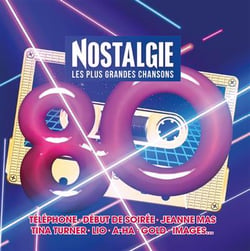 Nostalgie : Tous les Tubes 80 - Vol. 2