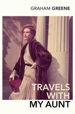 TRAVELS WITH MY AUNT