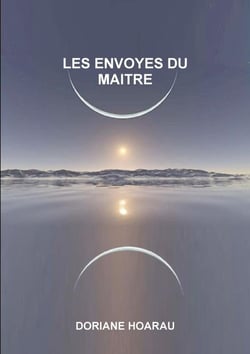 LES ENVOYES DU MAITRE