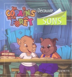 Copains de la foret - decouvre les sons