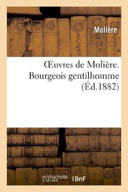 Oeuvres de Molière. Bourgeois gentilhomme