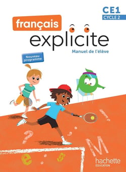 Français explicite : CE1 - Manuel de l'élève