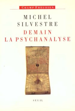 Demain la psychanalyse - nouvelle edition