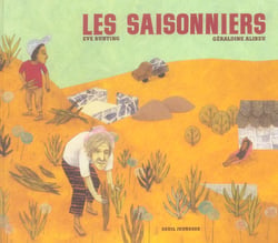 Saisonniers (les)