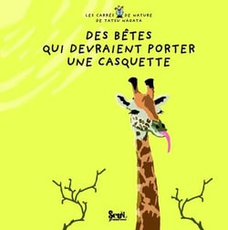 Des bêtes qui devraient porter une casquette