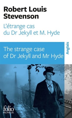 L'étrange cas du Dr Jekyll et de Mr Hyde / the strange case of Dr Jekyll and Mr Hyde